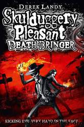 Skulduggery Pleasant: Death Bringer by Derek Landy