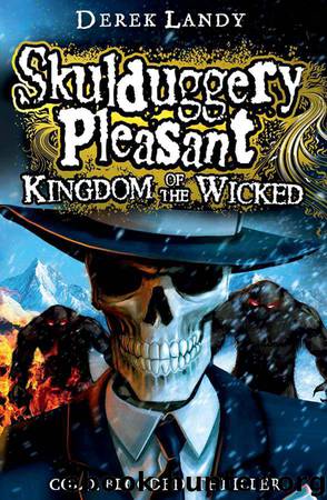 Skulduggery Pleasant: Kingdom of the Wicked by Landy Derek