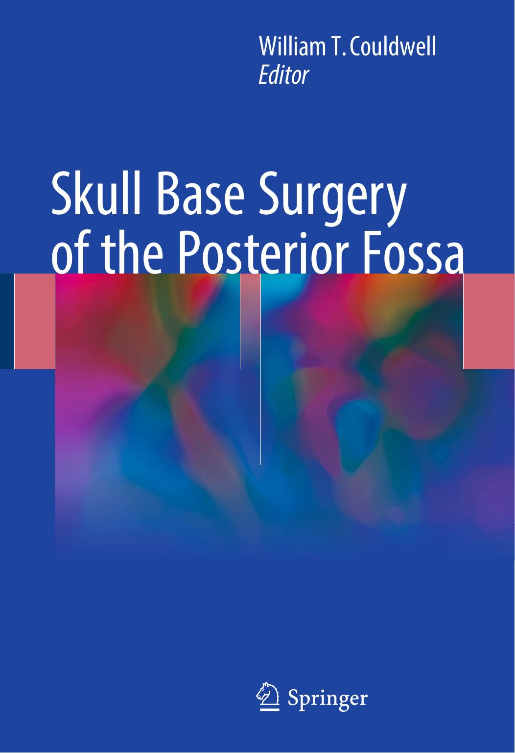 Skull Base Surgery of the Posterior Fossa by William T. Couldwell (eds.)