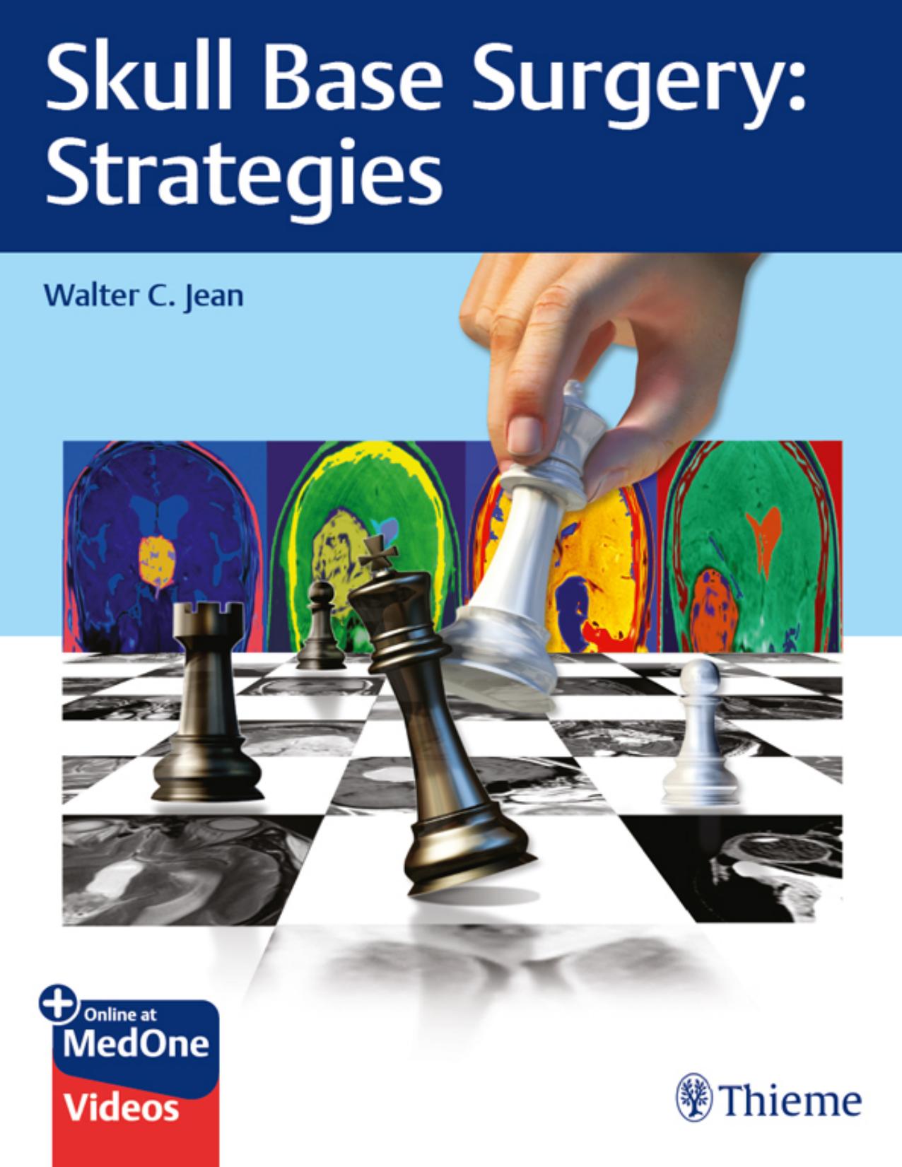 Skull Base Surgery: Strategies by Walter C. Jean