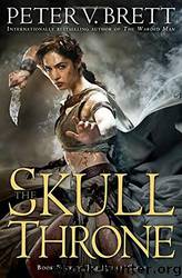 Skull Throne by Peter V. Brett