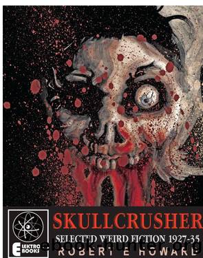 Skullcrusher by Robert E. Howard