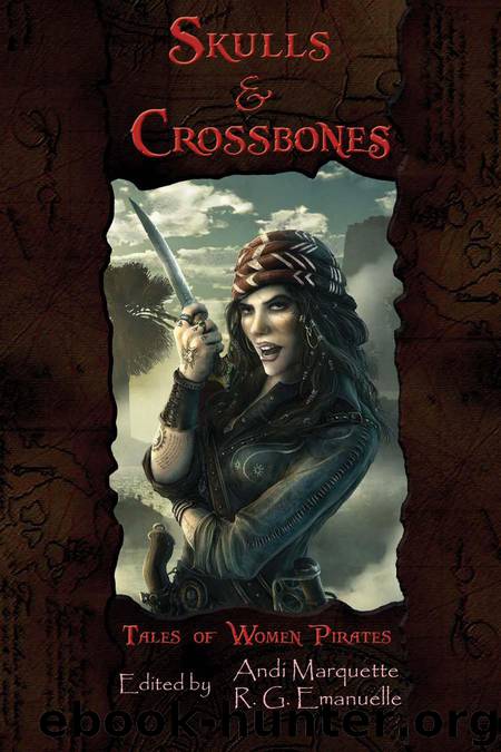 Skulls & Crossbones by Andi Marquette & R. G. Emanuelle