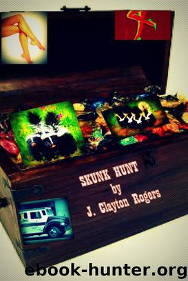 Skunk Hunt by J. Clayton Rogers