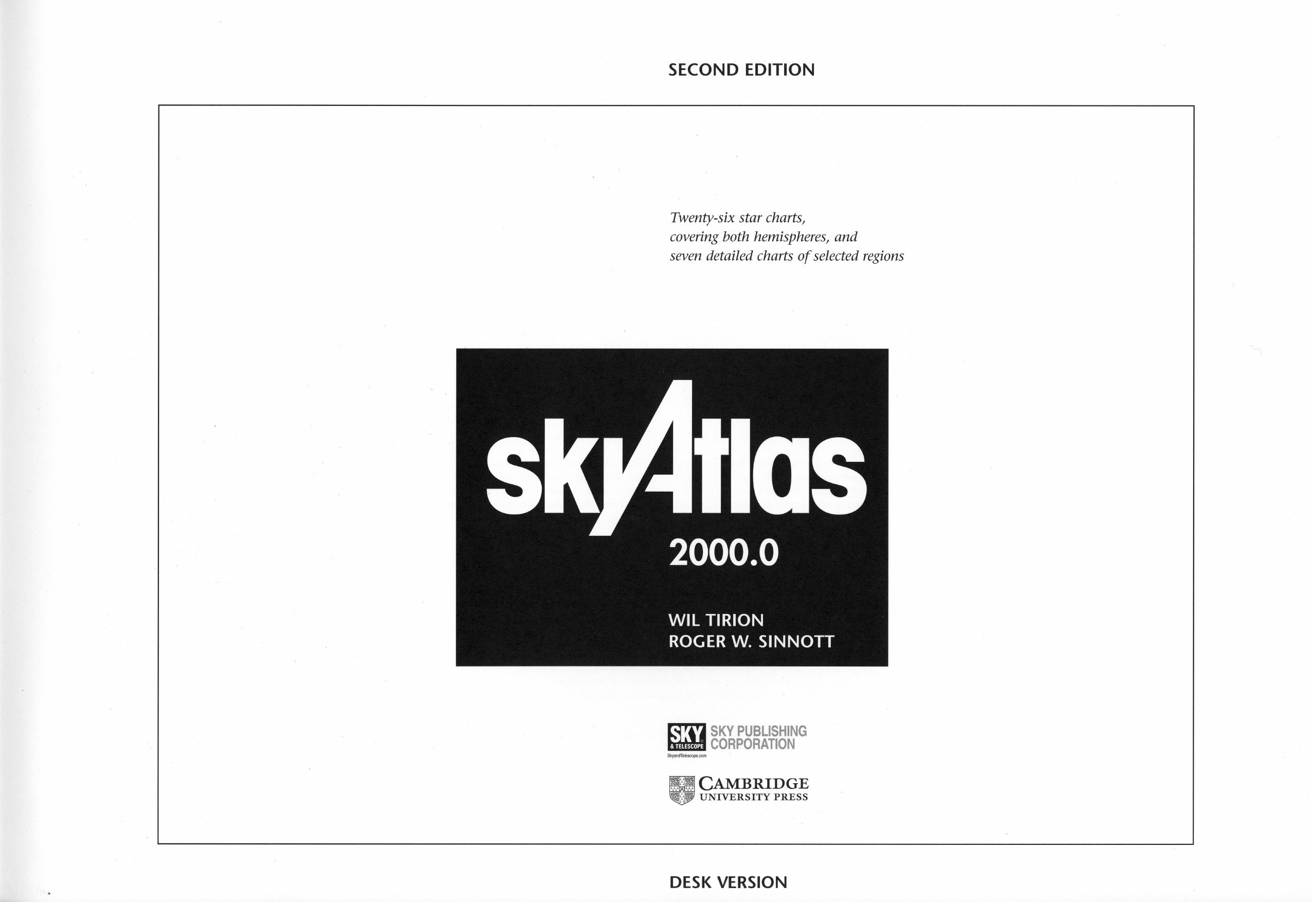 Sky Atlas 2000. 0: Twenty-Six Star Charts, Covering Both Hemispheres, and Seven Detailed Charts of Selected Regions by Wil Tirion Roger W. Sinnott