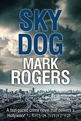 Sky Dog by Mark Rogers