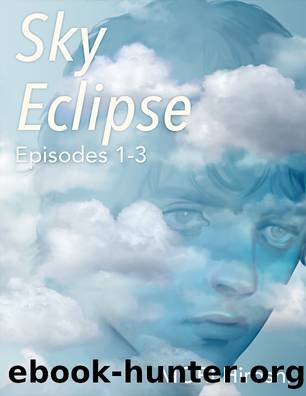 Sky Eclipse: Episodes 1-3 by MORI Hiroshi