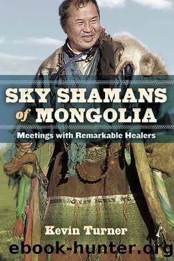 Sky Shamans of Mongolia by Kevin Turner