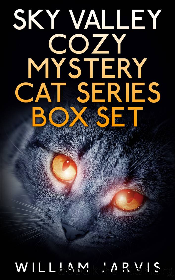 Sky Valley Cozy Mystery Cat Series Box Set by William Jarvis