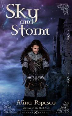 Sky and Storm (Warriors of Vis, Book One) by Alina Popescu
