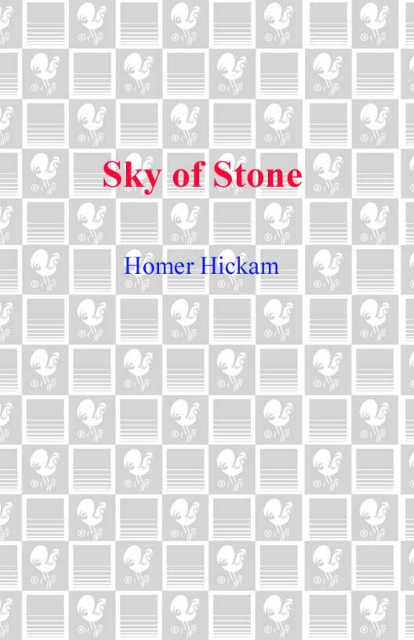 Sky of Stone by Homer Hickam
