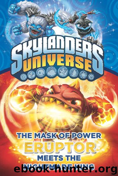 Skylanders Universe - Eruptor Meets the Nightmare King by Onk Beakman