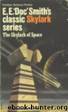 Skylark 1 The Skylark of Space by E.E. "Doc" Smith