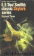 Skylark 2 Skylark Three by E.E. "Doc" Smith