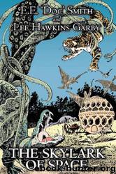 Skylark of Space by E. E. "Doc" Smith