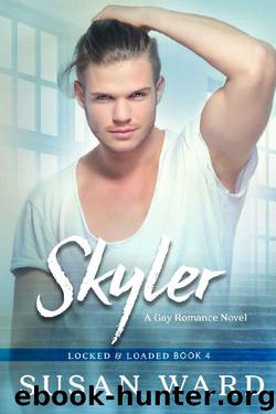 Skyler (Locked & Loaded Series Book 4) by Susan Ward