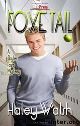 Skyler Foxe Mystery 01 - Foxe Tail (CMS) (MM) by Haley Walsh