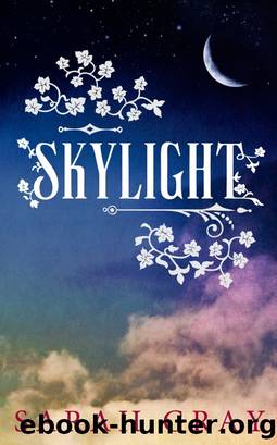 Skylight (Arcadium, #2) by Sarah Gray