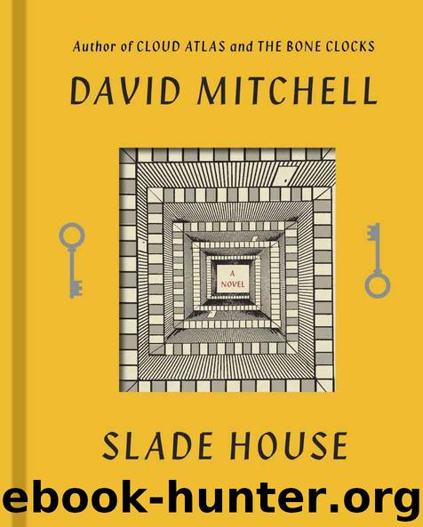 Slade House: A Novel by David Mitchell
