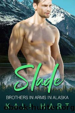 Slade: A Mountain Man Curvy Woman Romance (Brothers in Arms in Alaska Book 10) by Kali Hart