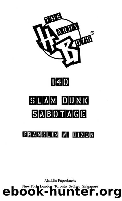 Slam Dunk Sabotage by Franklin W. Dixon