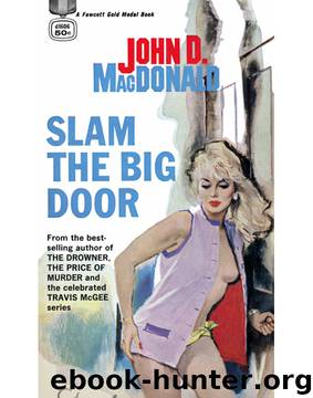 Slam the Big Door by John D. MacDonald