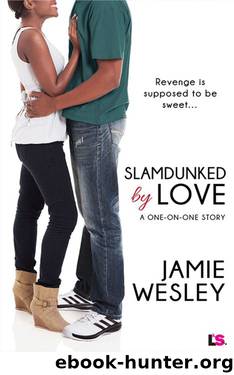 Slamdunked By Love (One on One #2) by Jamie Wesley