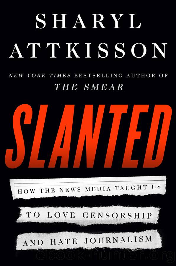 Slanted by Sharyl Attkisson
