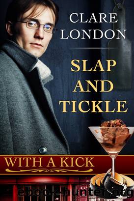 Slap and Tickle by Clare London