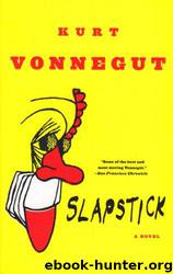 Slapstick by Kurt Vonnegut
