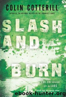 Slash and Burn by Colin Cotterill