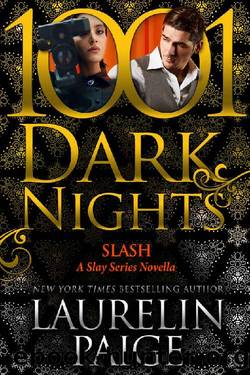 Slash: A Slay Series Novella by Laurelin Paige