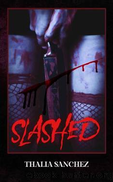 Slashed: A Horror Romance Novella by Thalia Sanchez