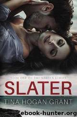 Slater by Tina Hogan Grant