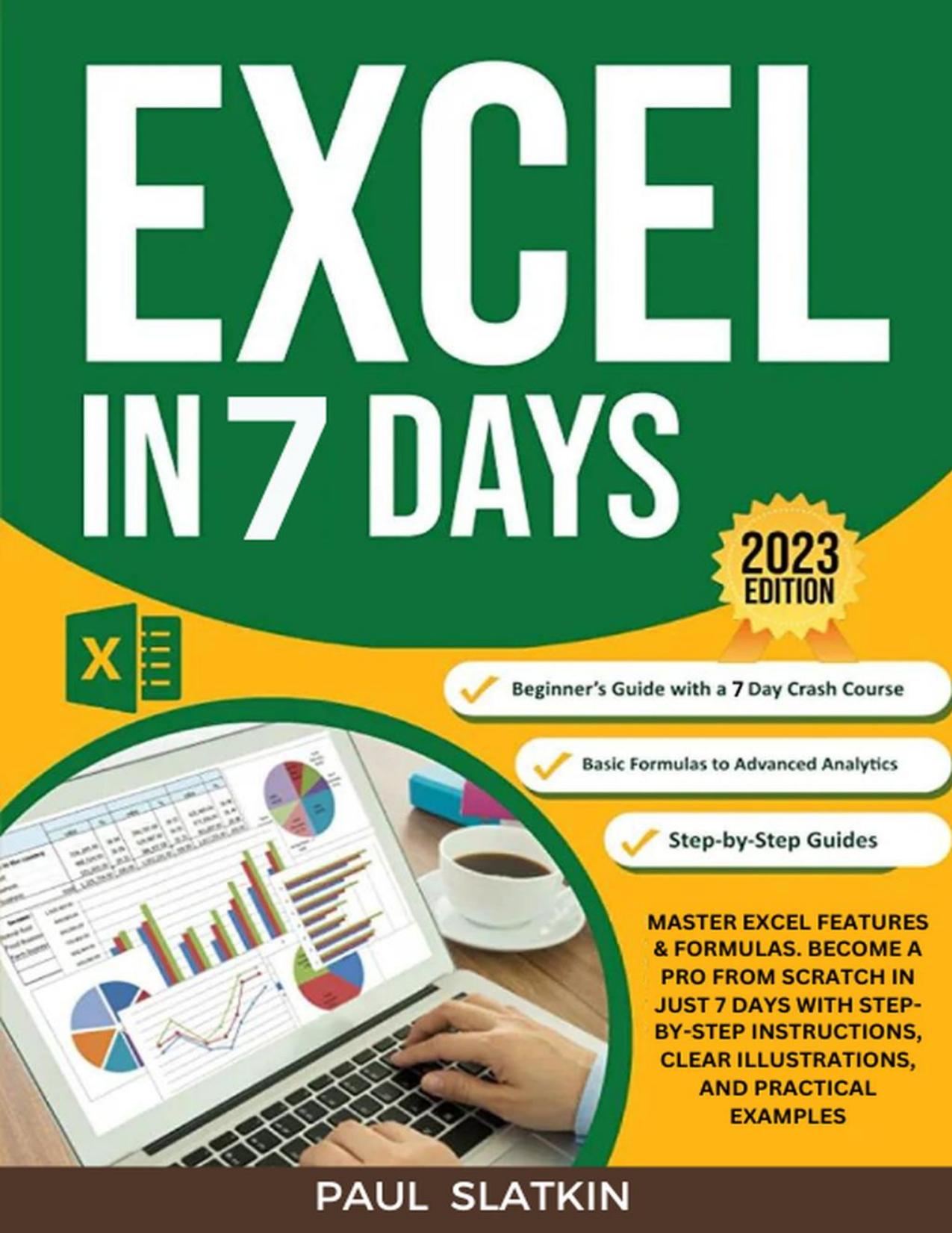 Slatkin P. Excel In 7 Days. Master Excel Features and Formulas...2023 by Zamzar