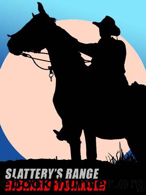Slattery's Range by Richard Wormser