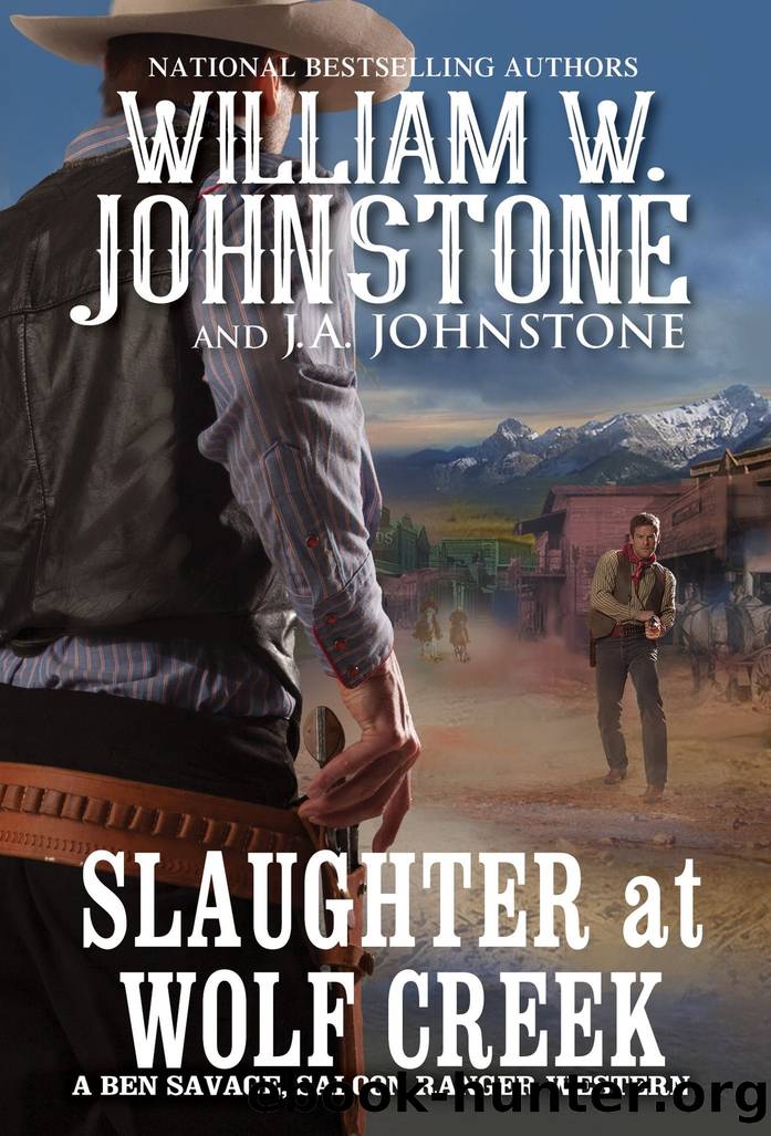 Slaughter at Wolf Creek by Johnstone William W.; Johnstone J.A