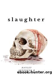Slaughter by Hayley Anderton