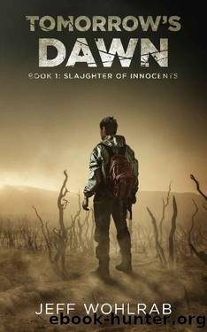 Slaughter of Innocents (Tomorrow's Dawn Book 1) by Jeff Wohlrab