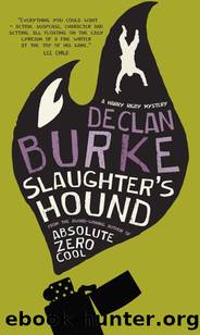Slaughter's Hound (Harry Rigby Mystery) by Burke Declan
