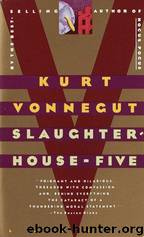 Slaughterhouse Five by Vonnegut Kurt