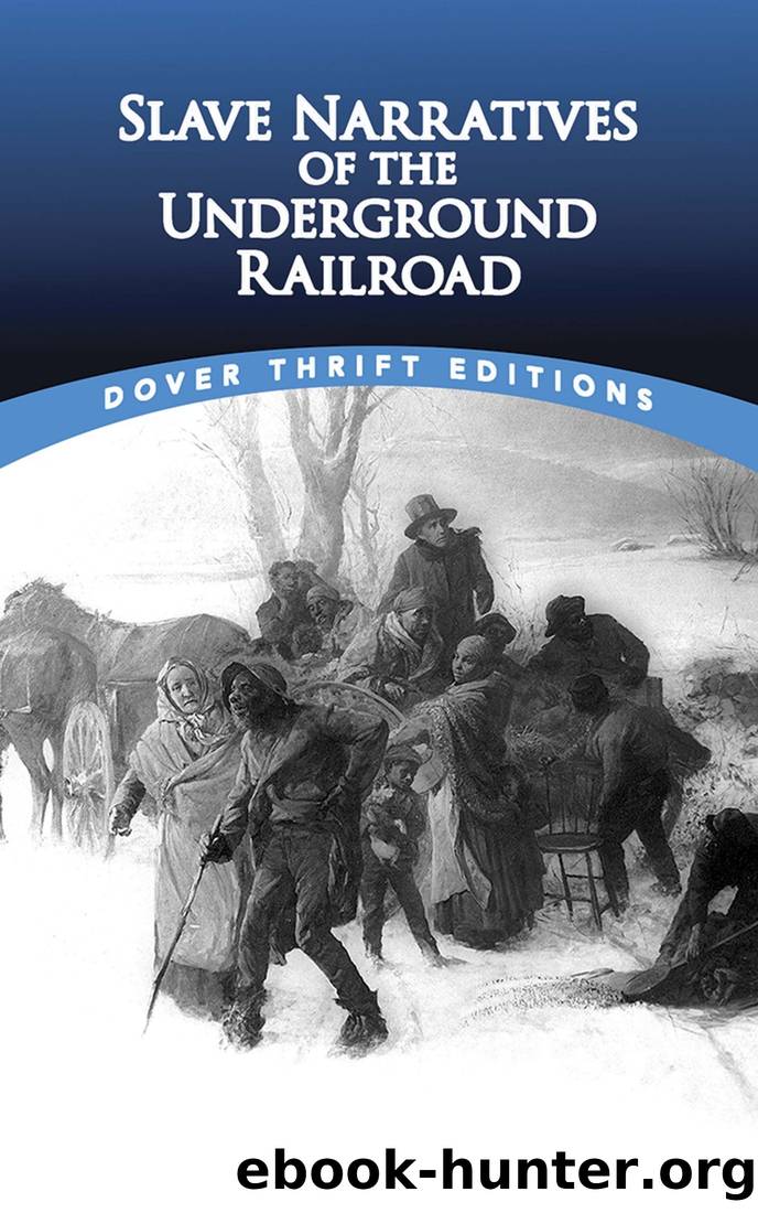 Slave Narratives of the Underground Railroad by Christine Rudisel