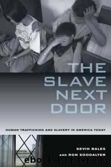 Slave Next Door by Bales Kevin & Soodalter Ron