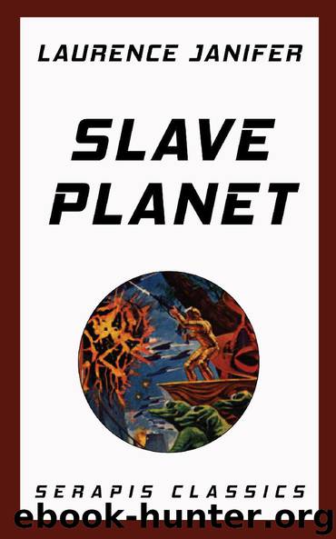 Slave Planet by Laurence Janifer