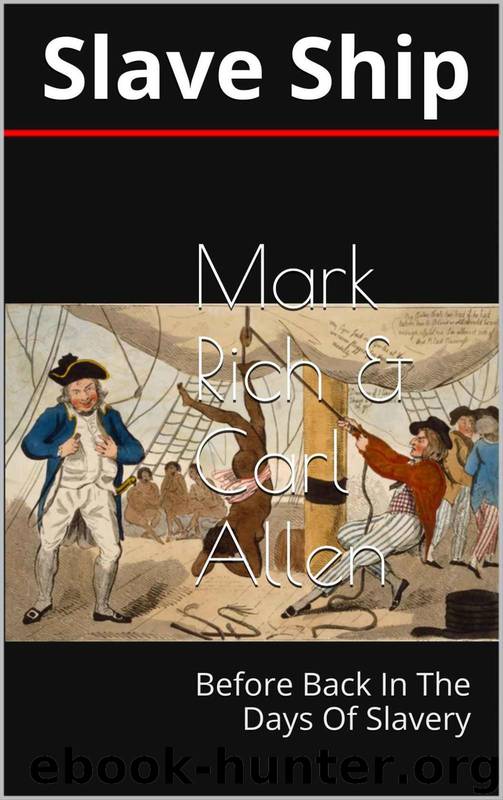 Slave Ship by Mark Rich & Carl Allen