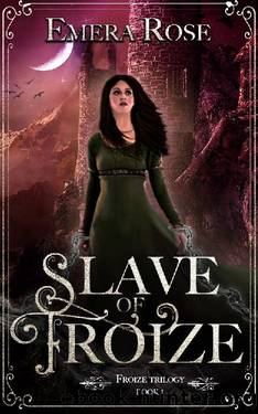 Slave of Froize by Emera Rose