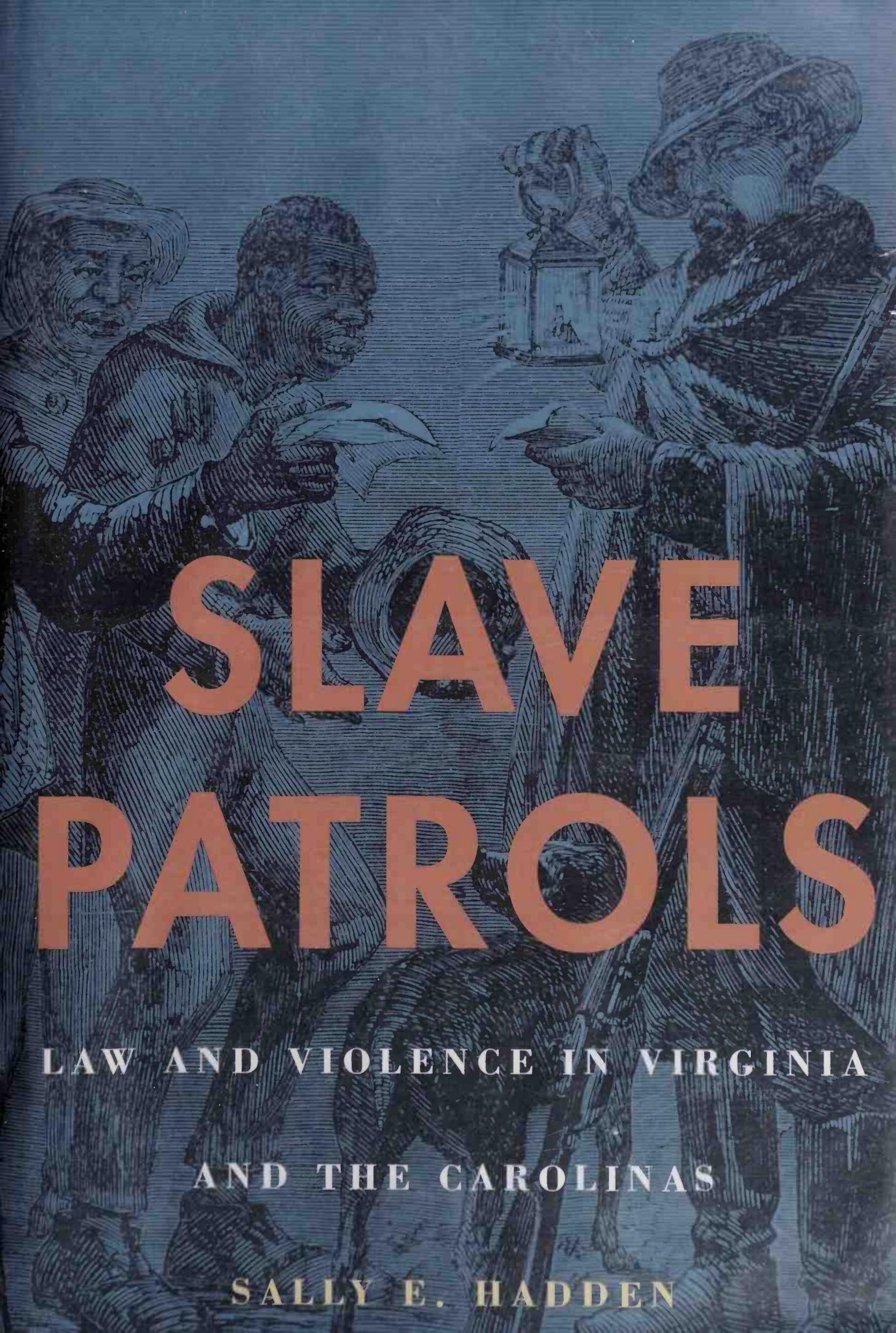 Slave patrols by Sally E. Hadden