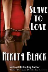 Slave to Love by Nikita Black