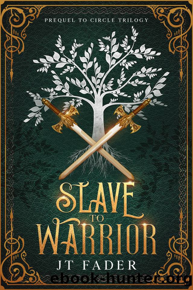 Slave to Warrior: Prequel - Circle Trilogy: MM+ Fantasy Romance by JT Fader