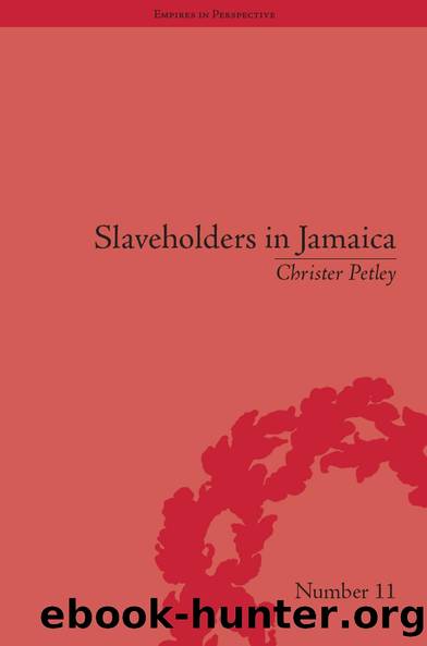 Slaveholders in Jamaica by Christer Petley